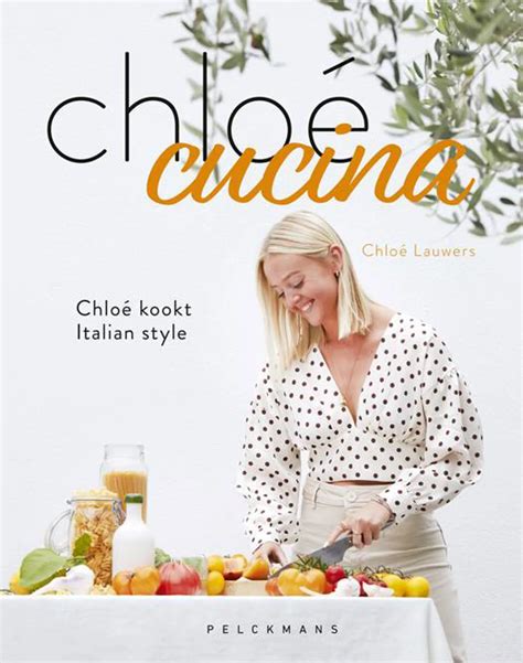 Chloé cucina: Chloé kookt Italian style Hardcover 